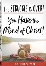 The Struggle is Over! You Have The Mind of Christ